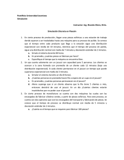 Ing. Ricardo Otero, M.Sc. Simulaci&oacute;n Discreta en Flexsim 1. En cierto