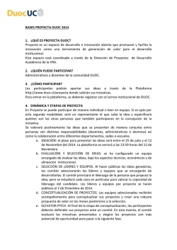 BASES PROYECTA DUOC 2014 1. &iquest;QU&Eacute; ES PROYECTA DUOC
