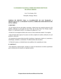 x congreso nacional sobre recursos bioticos de zonas &aacute;ridas