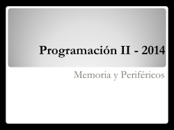 Explicaci&oacute;n6-Memoria y Perifericos - Blogs de C&aacute;tedras de la UNLP