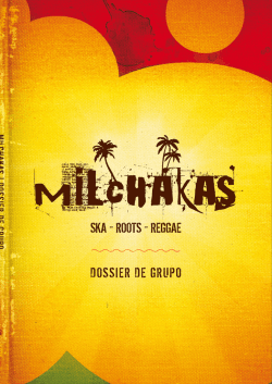 SKA - ROOTS - REGGAE DOSSIER DE GRUPO - Milchakas