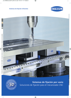 Sistemas de fijaci&oacute;n por vac&iacute;o Soluciones de fijaci&oacute;n - Schmalz ES