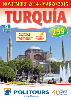 NOVIEMBRE 2014 /MARZO 2015 299 &euro; desde - Politours