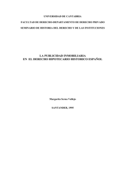 La publicidad inmobiliaria en el derecho hipotecario hist&oacute;rico espa&ntilde;ol
