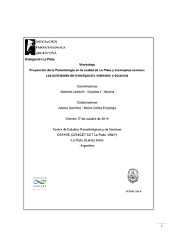 1 Delegaci&oacute;n La Plata Workshop Proyecci&oacute;n de la Parasitolog&iacute;a en