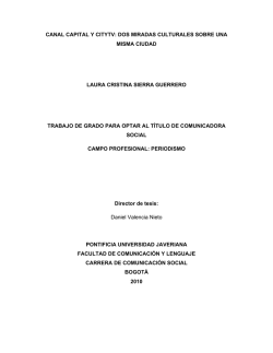canal capital y citytv: dos miradas culturales sobre una misma