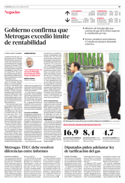 0 1 Gobierno confirma que Metrogas excedi&oacute; l&iacute;mite - Papel Digital