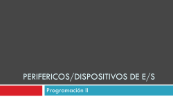 PERIFERICOS/DISPOSITIVOS DE E/S - Blogs de C&aacute;tedras de la