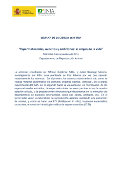&ldquo;Espermatozoides, ovocitos y embriones: el origen de la vida&rdquo; - INIA