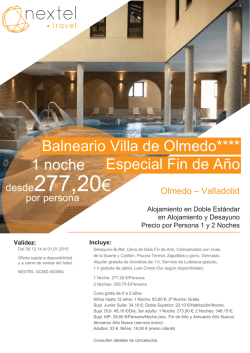 (Olmedo-Valladolid) - Especial Fin de A&ntilde;o 1 y 2 Noches