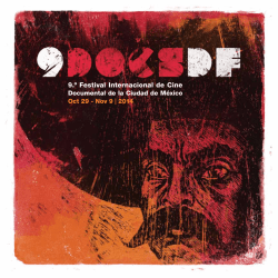 9.&ordm; Festival Internacional de Cine - DocsDF
