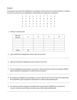 Ejemplo: Una empresa que tiene 50 trabajadores se propone