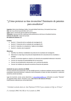 &ldquo;&iquest;C&oacute;mo protexer as t&uacute;as invenci&oacute;ns?:Seminario de patentes para