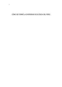 C&Oacute;MO SE FORM&Oacute; LA DIVERSIDAD ECOL&Oacute;GICA DEL PER&Uacute;
