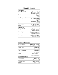 (Espa&ntilde;ol) Spanish &iexcl;Buenos d&iacute;as! &iexcl;Hola! &iquest;Alguien est&aacute; aqu&iacute;? &iquest;C&oacute;mo