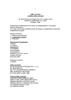 1 Anillos corneales. &iquest;Cu&aacute;ndo, c&oacute;mo y por qu&eacute;? Dr. Ren&eacute; Moreno