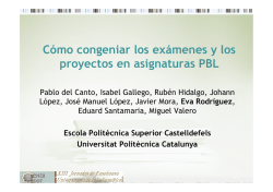 C&oacute;mo congeniar los ex&aacute;menes y los proyectos en - JENUI 2007