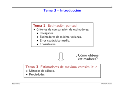 Tema 3 - Introducci&oacute;n Tema 2. Estimaci&oacute;n puntual &iquest;C&oacute;mo obtener