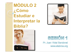 M&Oacute;DULO 2 &iquest;C&oacute;mo Estudiar e Interpretar la Biblia? - Pastor Juan Vidal