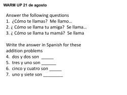 Answer the following questions 1. &iquest;C&oacute;mo te llamas? Me llamo&hellip; 2