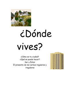 &iquest;C&oacute;mo es tu ciudad? &iquest;Qu&eacute; se puede hacer? Ser y Estar El presente