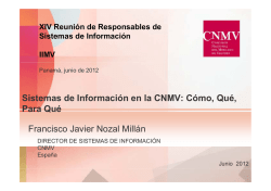 Sistemas de Informaci&oacute;n en la CNMV: C&oacute;mo, Qu&eacute;, Para Qu&eacute; - IIMV