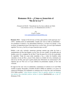 Romanos 10:4&mdash;&iquest;C&oacute;mo es Jesucristo el &ldquo;fin de la Ley&rdquo;?