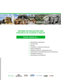 C&oacute;mo vamos en... INFORME DE EVALUACI&Oacute;N 2006 Indicadores