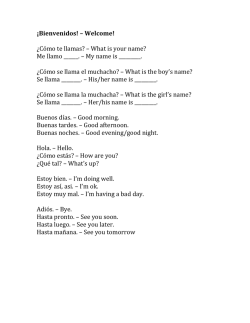 &iexcl;Bienvenidos! &ndash; Welcome! &iquest;C&oacute;mo te llamas? &ndash; What is your name