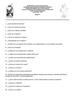 1.- &iquest;Qu&eacute; estudia la Qu&iacute;mica? 2.- &iquest;C&oacute;mo se divide - Prepa Siqueiros