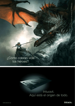 &iquest;C&oacute;mo cobran vida los h&eacute;roes? Intuos4. Aqu&iacute; est&aacute; el origen de todo.