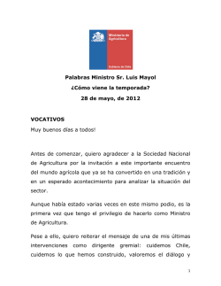 Palabras Ministro Sr. Luis Mayol &iquest;C&oacute;mo viene la temporada? 28 de
