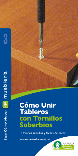 C&oacute;mo Unir Tableros con Tornillos Soberbios - Arauco Soluciones