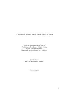 1 La vida contin&uacute;a. Relatos de c&oacute;mo se vive y se supera el ser