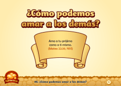 &iquest;C&oacute;mo podemos amar a los dem&aacute;s? &iquest;C&oacute;mo podemos amar a los