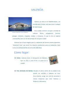 VALENCIA C&oacute;mo llegar: - Clube de espanhol
