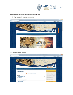 &iquest;C&oacute;mo cambiar mi correo electr&oacute;nico en UADY Virtual? 1. Ingresas