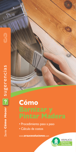 C&oacute;mo Barnizar y Pintar Madera - Arauco Soluciones