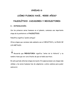 UNIDAD 6: &iquest;C&Oacute;MO FUIMOS HACE&hellip; 40000 A&Ntilde;OS - GeoLengua.