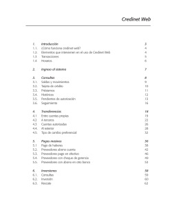 1. Introducci&oacute;n 3 1.1. &iquest;C&oacute;mo funciona credinet web? 4 1.2