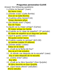 Preguntas personales-CLAVE Answer the following questions: 1