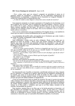 003. Tercer Domingo de Adviento B - Juan 1,6-28. - Pero, &iquest;c&oacute;mo