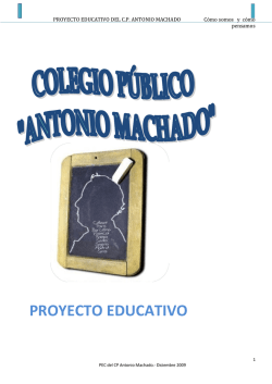 PROYECTO EDUCATIVO DEL C.P. ANTONIO MACHADO c&oacute;mo
