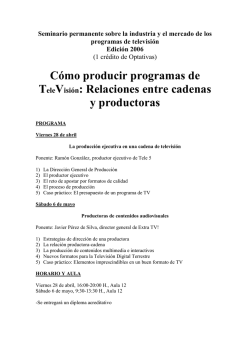 C&oacute;mo producir programas de TeleVisi&oacute;n: Relaciones entre cadenas