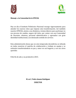 Mensaje a la Comunidad de la UPIICSA Hoy en d&iacute;a el Instituto