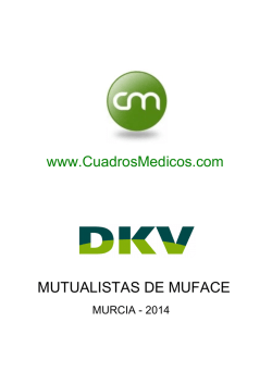 Cuadro medico DKV MUFACE MURCIA - Cuadros m&eacute;dicos de