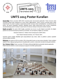 UMTS 2015 Poster Kuralları - İzmir Y&uuml;ksek Teknoloji Enstit&uuml;s&uuml;