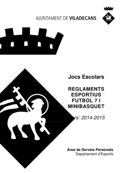 Reglaments esportius Futbol 7 i Minib&agrave;squet. Curs 2014-2015
