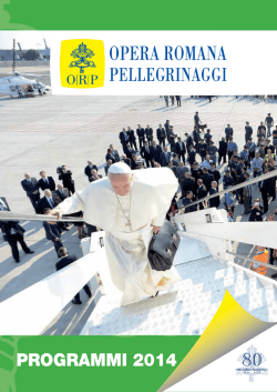 PROGRAMMI 2014 - Opera Romana Pellegrinaggi