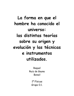 La forma en que el hombre ha conocido el universo: las distintas